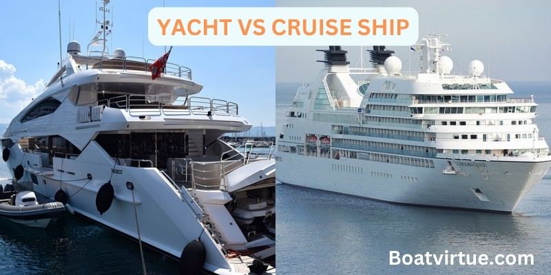 Yacht vs Cruise Ship