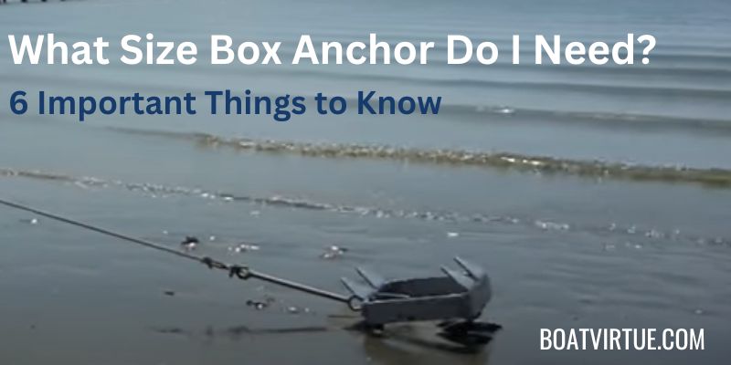 What Size Box Anchor Do I Need