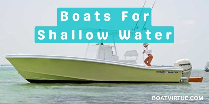 Boats For Shallow Water