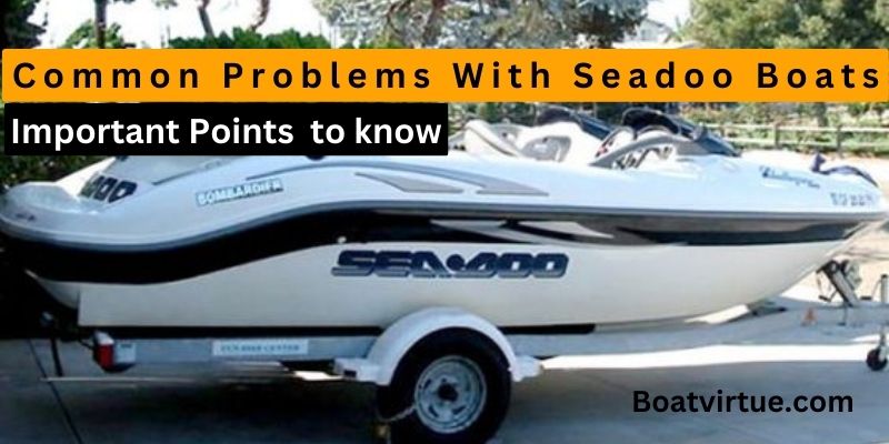 Common Problems With Sea-Doo Boats