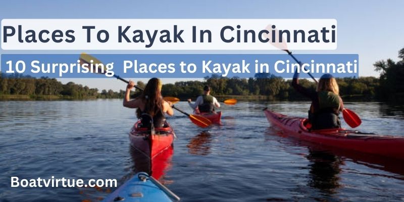 Places To Kayak In Cincinnati